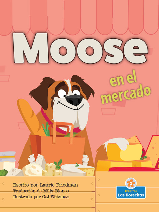Title details for Moose en el mercado (Moose At the Market) by Laurie Friedman - Available